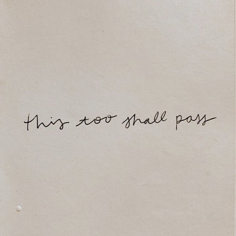 this too shall pass